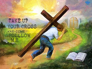 TAKE UP YOUR CROSS and Follow