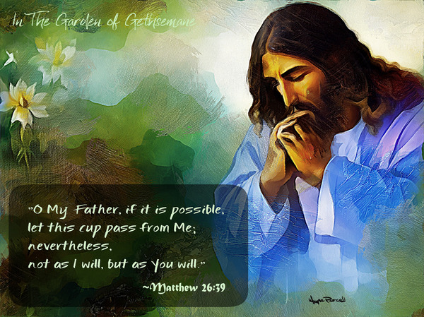 THE PRAYERFUL MOMENTS OF JESUS CHRIST - The Prayer Before The Cross Print