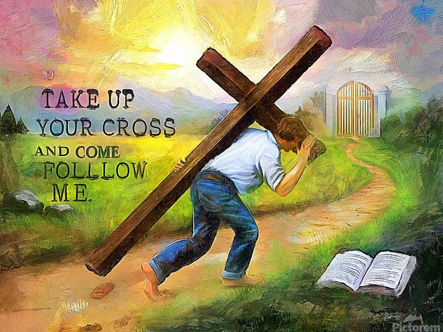 TAKE UP YOUR CROSS and Follow  Print
