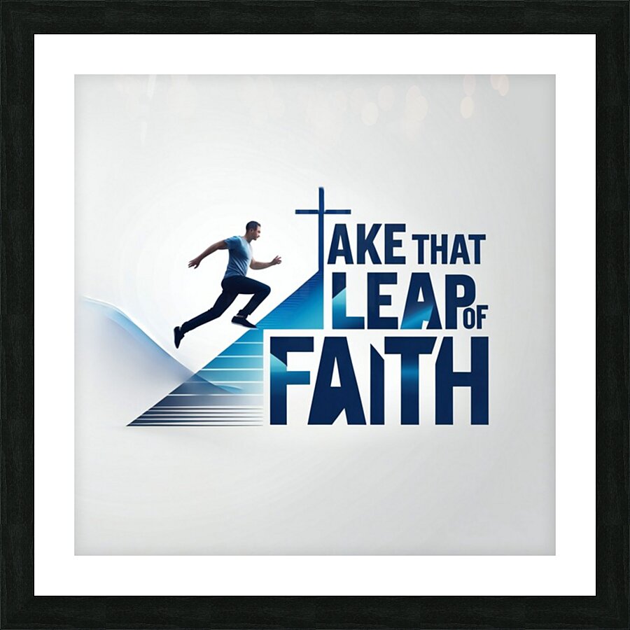 LEAP OF FAITH  Picture Frame print